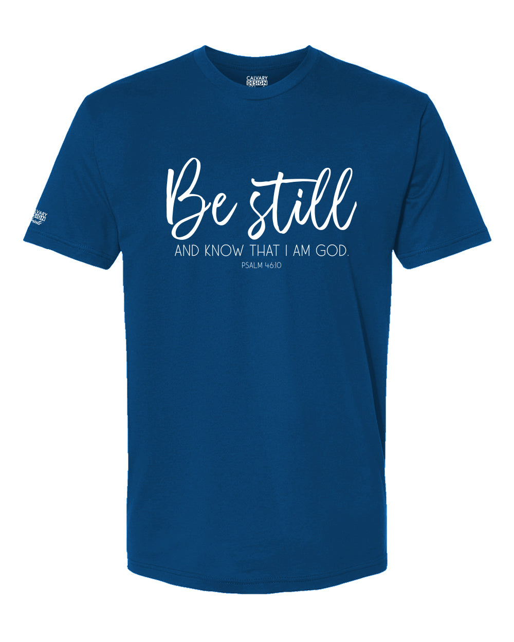 Be Still and Know Tee