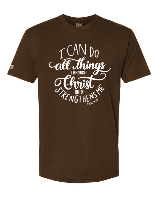 I Can Do All Things Through Christ T-Shirt | Philippians 4:13 Christian Faith Shirt