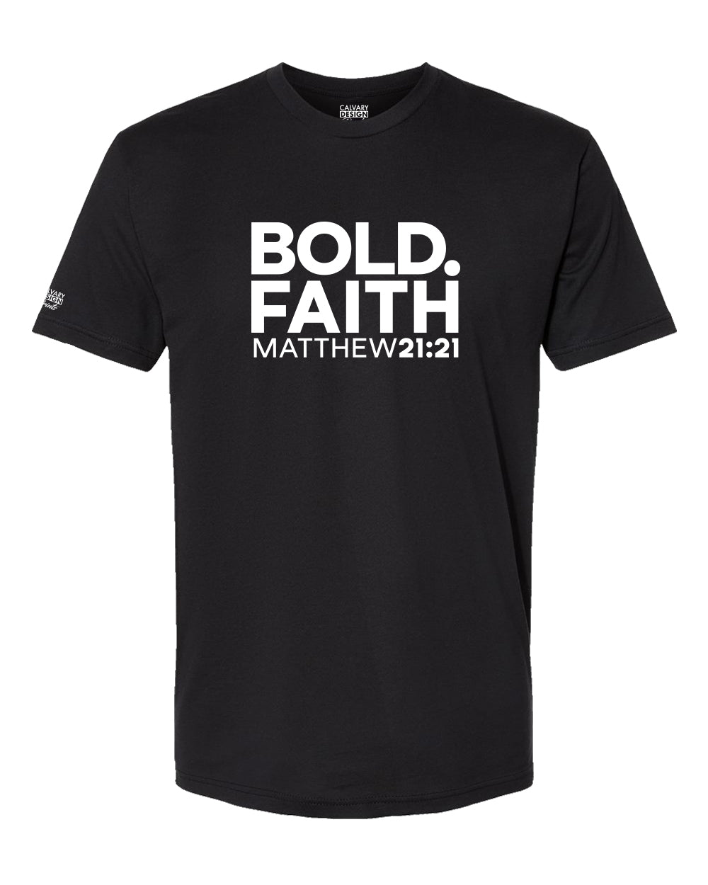 Bold Faith Christian T-Shirt | Matthew 21:21 Scripture Tee