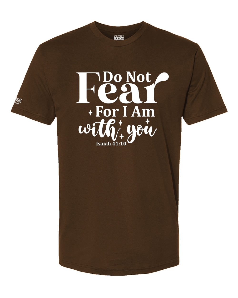 Do Not Fear Tee