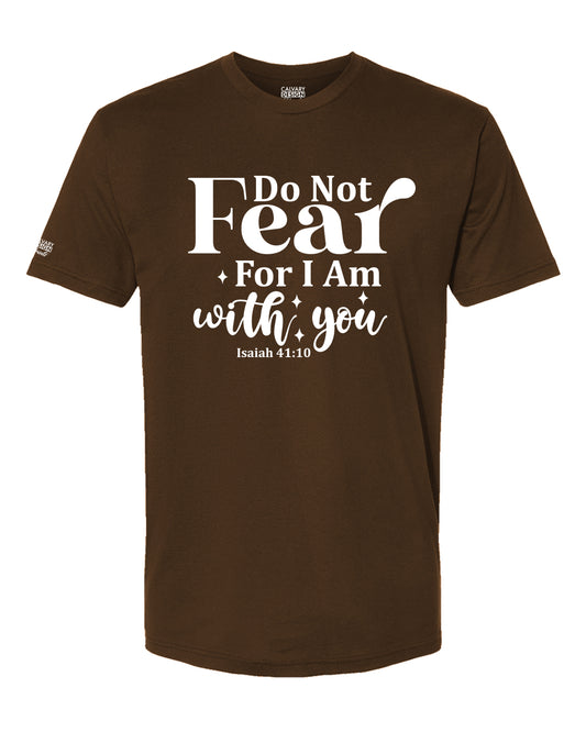 Do Not Fear Christian T-Shirt | Isaiah 41:10 Faith-Based Shirt