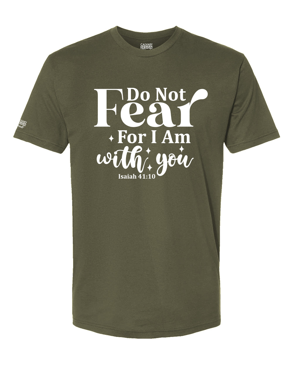 Do Not Fear Tee