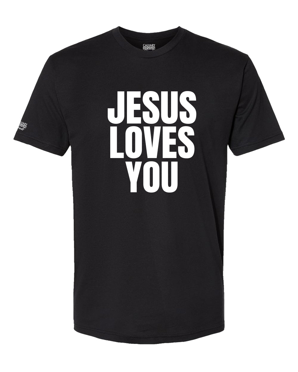 Jesus Loves You T-Shirt | Christian Faith Shirt | Bold Gospel Message Tee