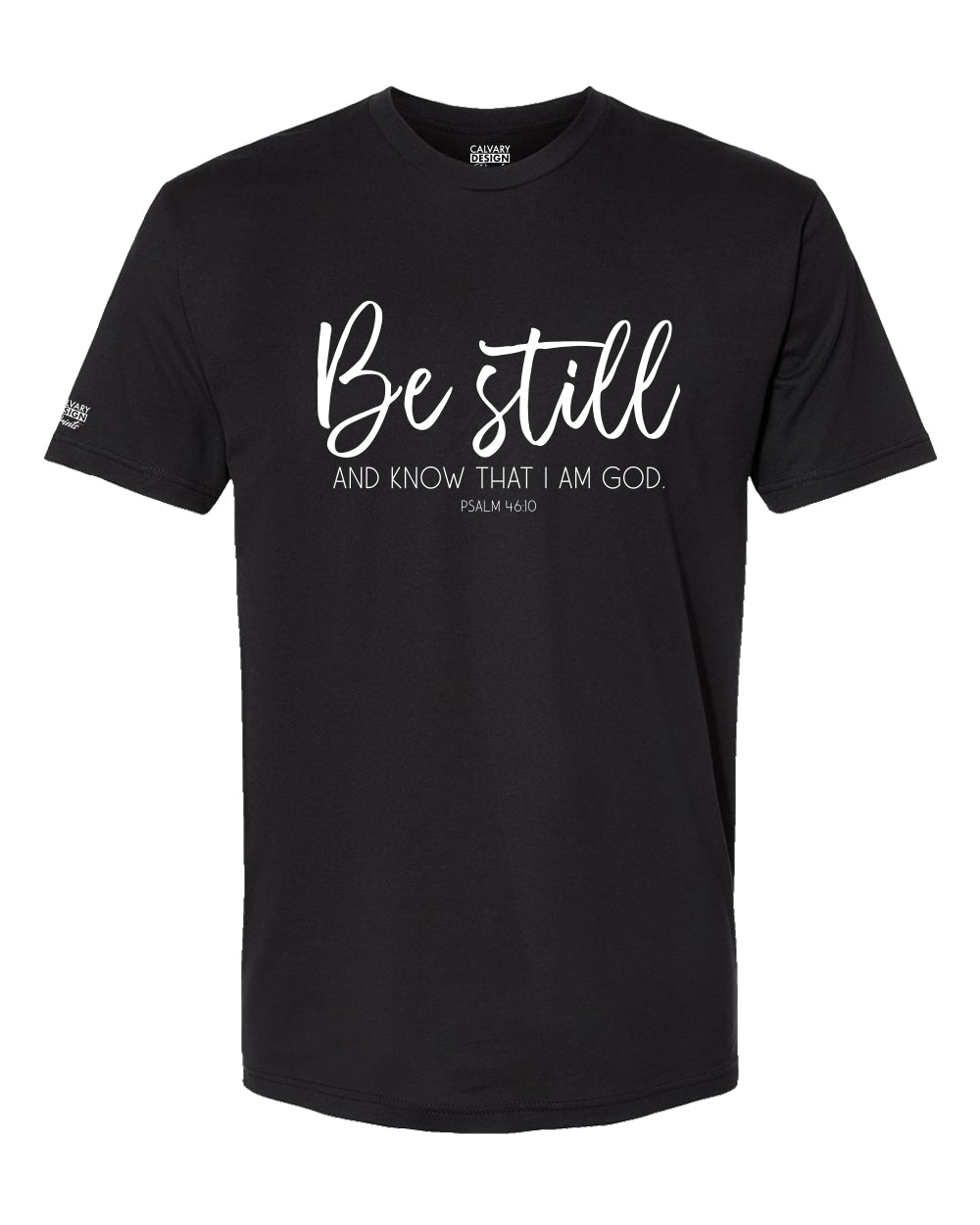 Be Still and Know Tee