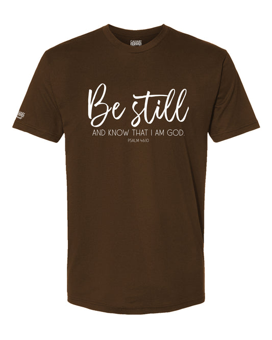 Be Still and Know T-Shirt | Psalm 46:10 Christian Shirt | Faith Scripture Tee