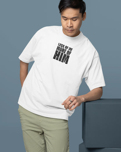 Less of Me More of Him Christian Oversized T-Shirt | John 3:30 Faith Tee