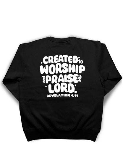 Created to Worship & Praise the Lord Crewneck Sweatshirt