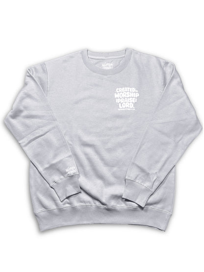 Created to Worship & Praise the Lord Crewneck Sweatshirt