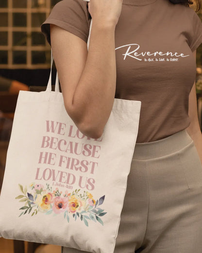 He First Loved Us Christian Tote Bag | 1 John 4:19 Faith Gift Bag